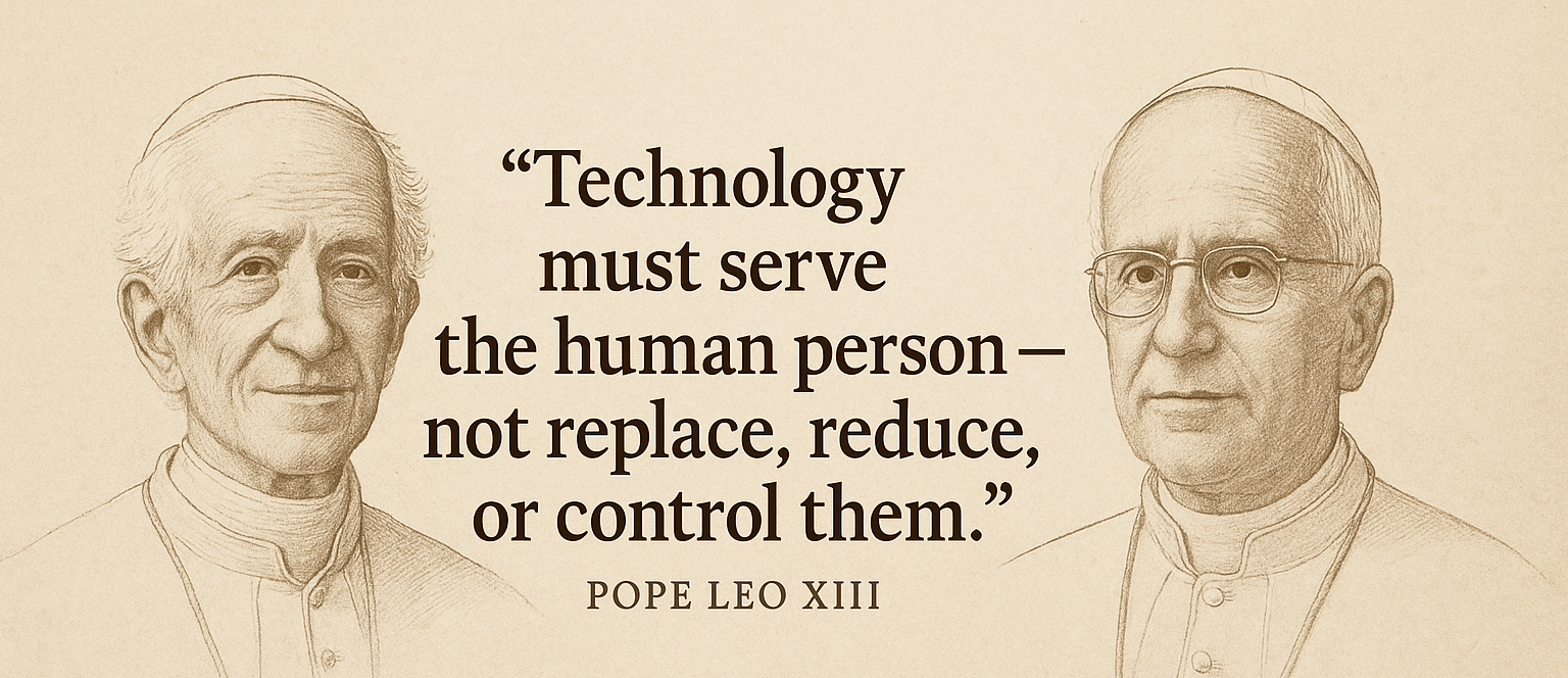 From Factory Floors to Algorithms: Why Pope Leo XIV’s Choice of Name Matters in the Age of AI